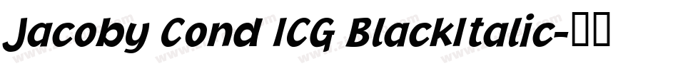 Jacoby Cond ICG BlackItalic字体转换